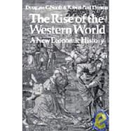 The Rise of the Western World: A New Economic History by Douglass C. North , Robert Paul Thomas, 9780521201711