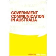 Government Communication in Australia by Edited by Sally Young, 9780521681711