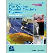 Advances in the Canine Cranial Cruciate Ligament by Muir, Peter, 9781119261711