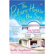 The Picture House by the Sea by Hepburn, Holly, 9781471161711