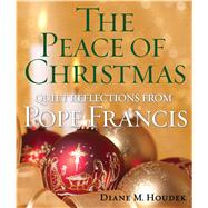 The Peace of Christmas by Houdek, Diane M., 9781632531711