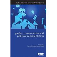 Gender, Conservatism and Political Representation by Celis, Karen; Childs, Sarah, 9781907301711