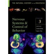 Nervous Systems and Control of Behavior  Volume III by Derby, Charles; Thiel, Martin, 9780199791712