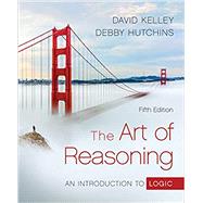 The Art of Reasoning 5th by Kelley, David; Hutchins, Debby, 9780393421712
