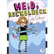 Heidi Heckelbeck Gets Glasses by Coven, Wanda; Burris, Priscilla, 9781442441712