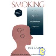 Smoking: Individual Differences, Psychopathology, And Emotion by Gilbert,David G., 9781560321712