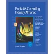 Plunkett's Consulting Industry Almanac 2010 : Consulting Industry Market Research, Statistics, Trends and Leading Companies by Plunkett, Jack W.; Plunkett, Martha Burgher; Brison, Brandon; Esterheld, Michael; Weaver, Addie K. Frye, 9781593921712