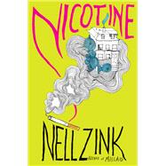 Nicotine by Zink, Nell, 9780062441713