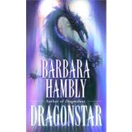 Dragonstar by HAMBLY, BARBARA, 9780345441713