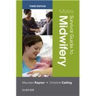 Myles Survival Guide to Midwifery by Raynor, Maureen D., 9780702071713