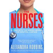 The Nurses by Robbins, Alexandra, 9780761171713