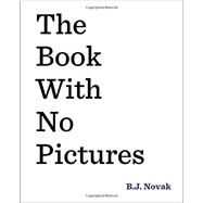 The Book with No Pictures by Novak, B.J., 9780803741713