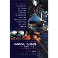 The Best Science Fiction and Fantasy of the Year Volume 4 by Strahan, Jonathan, 9781597801713