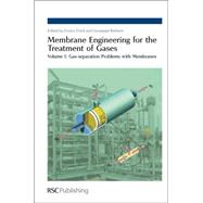 Membrane Engineering for the Treatment of Gases by Drioli, Enrico; Barbieri, Giuseppe, 9781849731713