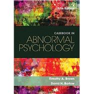 Casebook in Abnormal Psychology, 5th by Brown, Timothy A; Barlow, David H, 9781305971714