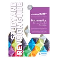 Cambridge IGCSE Mathematics Core and Extended Study and Revision Guide 3rd edition by John Jeskins; Jean Matthews; Mike Handbury; Eddie Wilde, 9781510421714