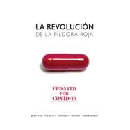 La Revolucion De La Pildora Roja by Human Unleashed; Ayres, Jeremy; Escott, Phil; Gusty, John; Hunt, Ben; Norbury, Graeme, 9781792371714
