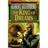 The King of Dreams by Silverberg, Robert, 9780061051715