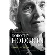 Dorothy Hodgkin A Life by Ferry, Georgina, 9781448211715