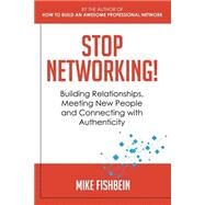 Stop Networking! by Fishbein, Mike, 9781503271715