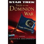 Tales of the Dominion War by DeCandido, Keith R. A., 9780743491716