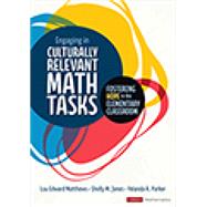 Engaging in Culturally Relevant Math Tasks by Lou Edward Matthews; Shelly M. Jones; Yolanda A. Parker, 9781071841716