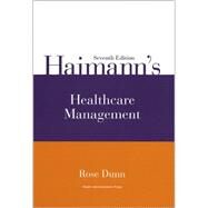 Haimann's Healthcare Management by Dunn, Rose, 9781567931716