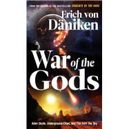 War of the Gods by Von Daniken, Erich, 9781632651716