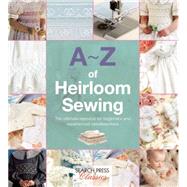 A-Z of Heirloom Sewing by Bumpkin, Country, 9781782211716