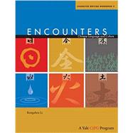 Encounters: Chinese Language and Culture, Character Writing Workbook 2 by Rongzhen Li, 9780300161717
