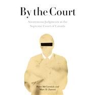 By the Court by McCormick, Peter; Zanoni, Marc D., 9780774861717
