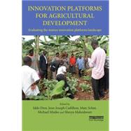 Innovation Platforms for Agricultural Development: Evaluating the mature innovation platforms landscape by Dror; Iddo, 9781138181717