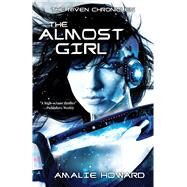 The Almost Girl by Howard, Amalie, 9781510701717