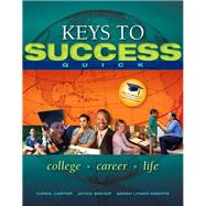 Keys to Success Quick by Carter, Carol J.; Bishop, Joyce; Kravits, Sarah Lyman, 9780132541718