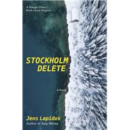 Stockholm Delete by LAPIDUS, JENS, 9780525431718