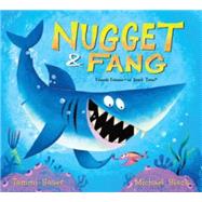 Nugget & Fang by Sauer, Tammi; Slack, Michael, 9780544481718