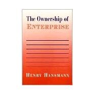 The Ownership of Enterprise by Hansmann, Henry, 9780674001718