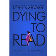 Dying to Read by Cahoon, Lynn, 9781516111718