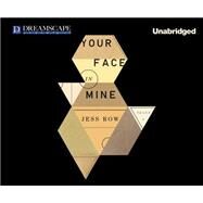 Your Face in Mine by Row, Jess; Villa, Zach, 9781633791718