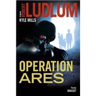Opration Ars by Robert Ludlum; Kyle Mills, 9782246741718