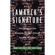 Lamarck's Signature by Steele, Edward J; Lindley, Robyn A.; Blanden, Robert V., 9780738201719