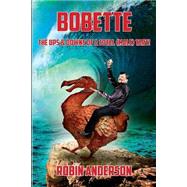 Bobette by Anderson, Robin, 9781497541719
