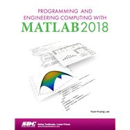 Programming and Engineering Computing With Matlab 2018 by Lee, Huei-huang, 9781630571719