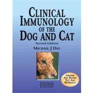 Clinical Immunology of the Dog and Cat, Second Edition by Day; Michael J., 9781840761719