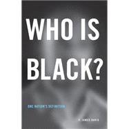 Who Is Black?: One Nation's Definition by Davis, F. James, 9780271021720