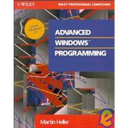 Advanced Windows Programming by Heller, Martin, 9780471551720