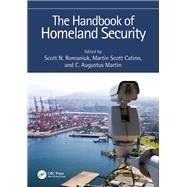 The Handbook of Homeland Security by Romaniuk; Scott Nicholas, 9781138501720