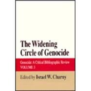 The Widening Circle of Genocide by Charny, Israel W., 9781560001720