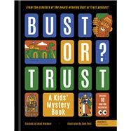 BUST OR TRUST: A Kids' Mystery Book by Unknown, 9781836001720