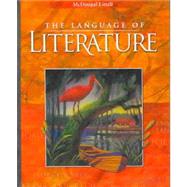 Language of Literature : Pupil's Edition by Applebee, Arthur N.; Bermudez, Andrea B.; Blau, Sheridan; Caplan, Rebekah; Elbow, Peter, 9780395931721